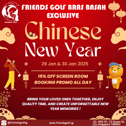Celebrate Chinese New Year at Friends Golf Bras Basah with 15% discount on Screen Room (9/18 holes Simulator) bookings! Book now for the best indoor golf simulator experience!